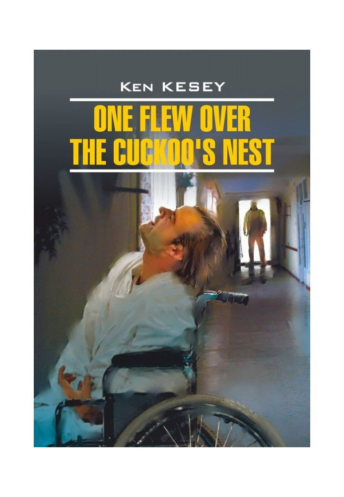 One Flew over the Cuckoo apos|s Nest / Flying above the nest of cuckoo. Book for reading in English language