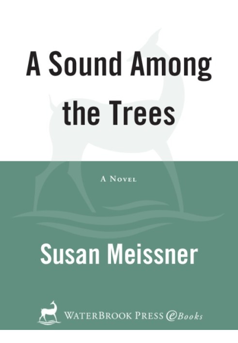 A Sound Among the Trees