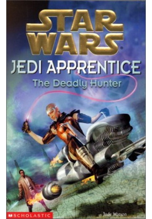 Jedi Apprentice 11: Deadly Hunt