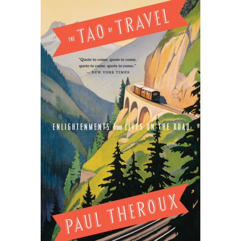 The Tao of Travel:...