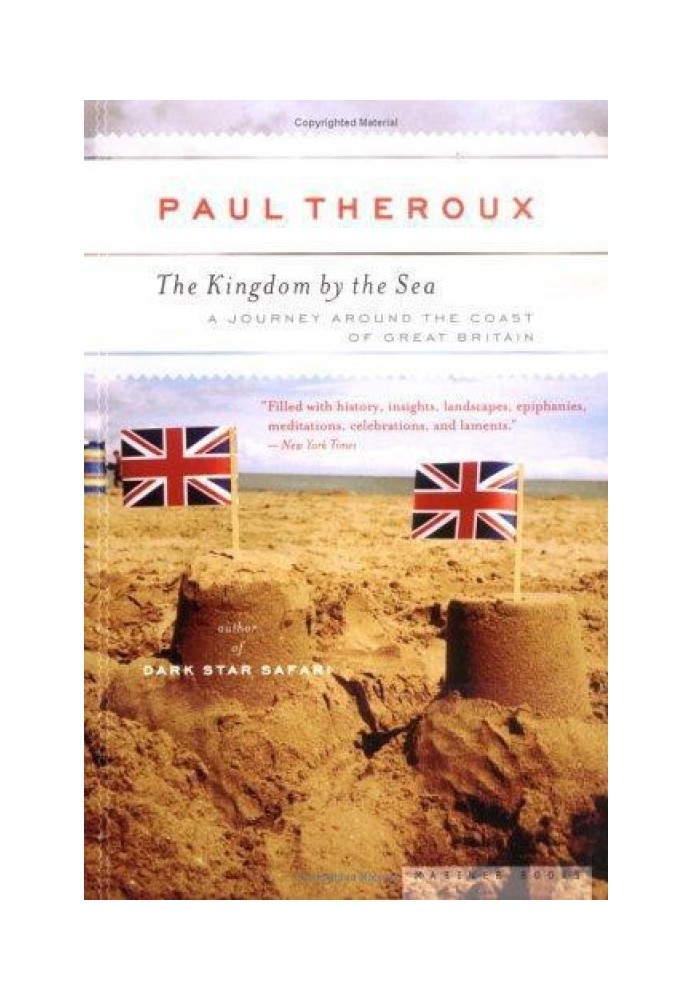 The Kingdom by the Sea: A Journey Around the Coast of Great Britain