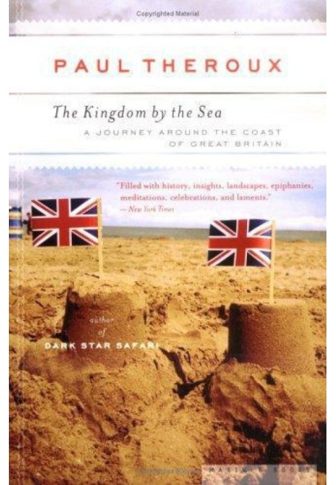 The Kingdom by the Sea: A Journey Around the Coast of Great Britain