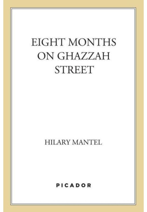 Eight Months on Ghazzah Street: A Novel