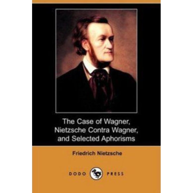 Справа Вагнера, Ніцше проти...