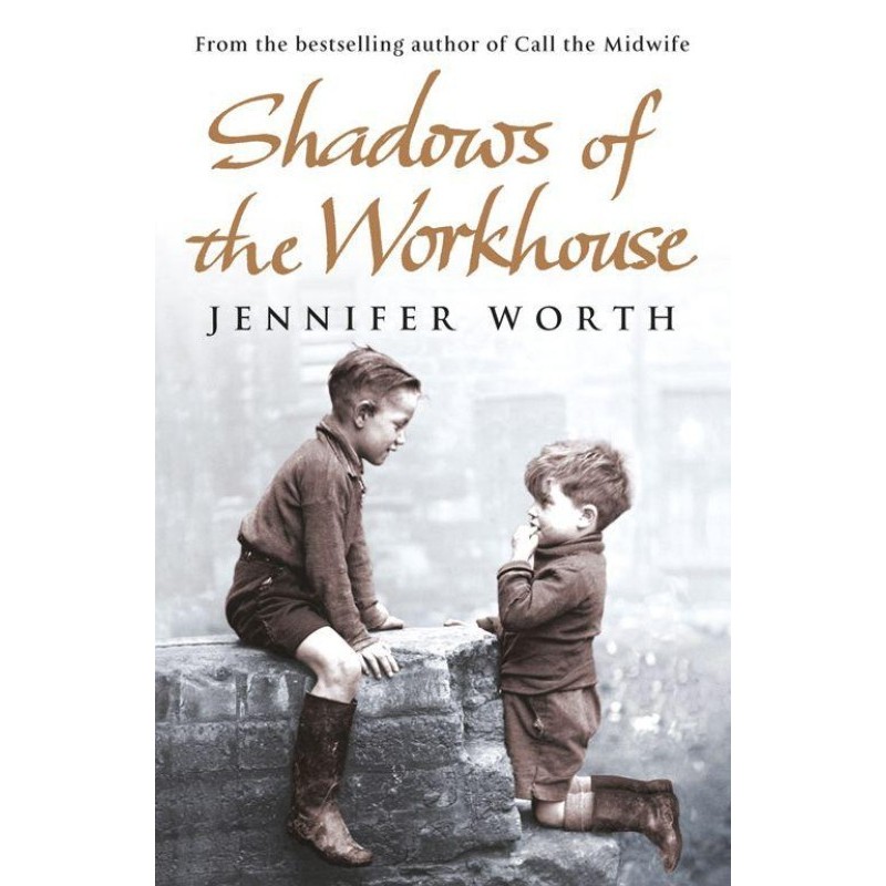Shadows of the Workhouse