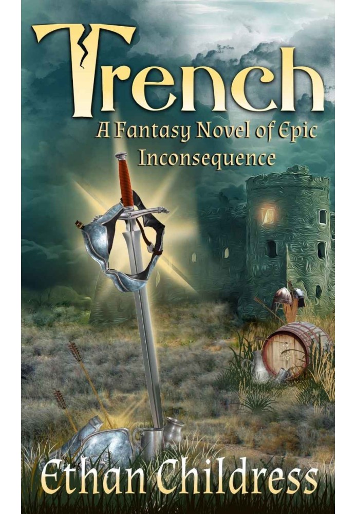 Trench: A Fantasy Novel of Epic Inconsequence