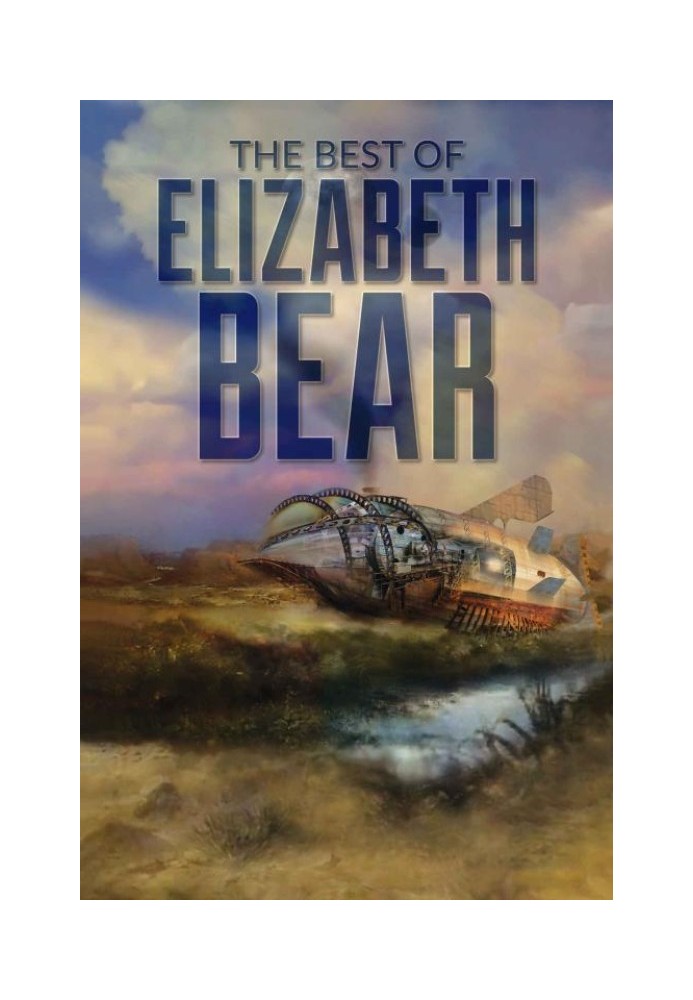 The Best of Elizabeth Bear