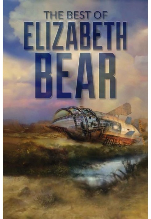 The Best of Elizabeth Bear