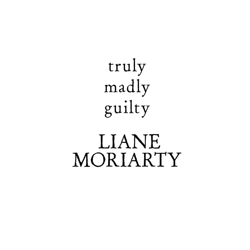 Truly Madly Guilty