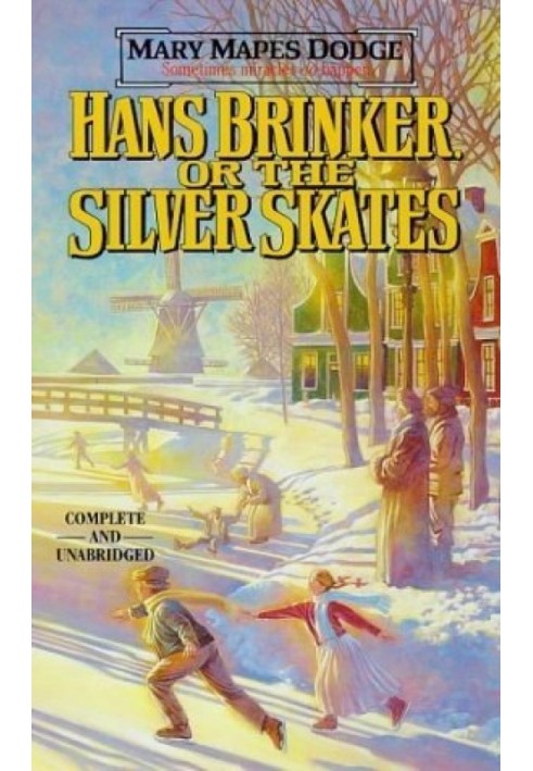 Hans Brinker, or The Silver Skates