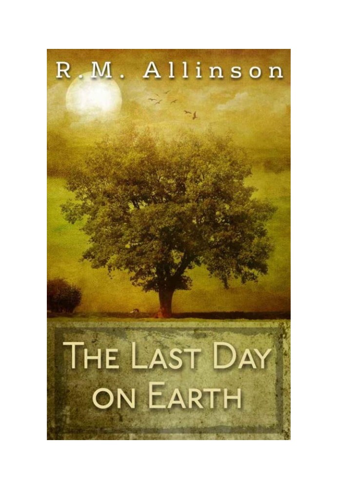 The Last Day on Earth