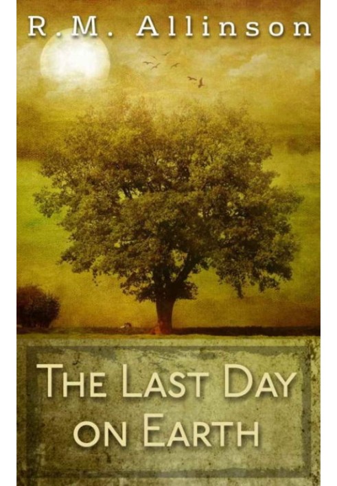 The Last Day on Earth