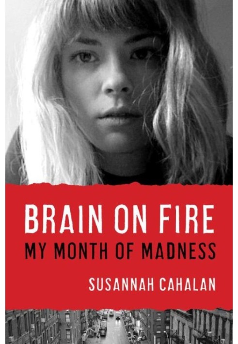 Brain on Fire: My Month of Madness