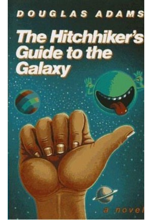 The Hitchhiker's Guide to the Galaxy