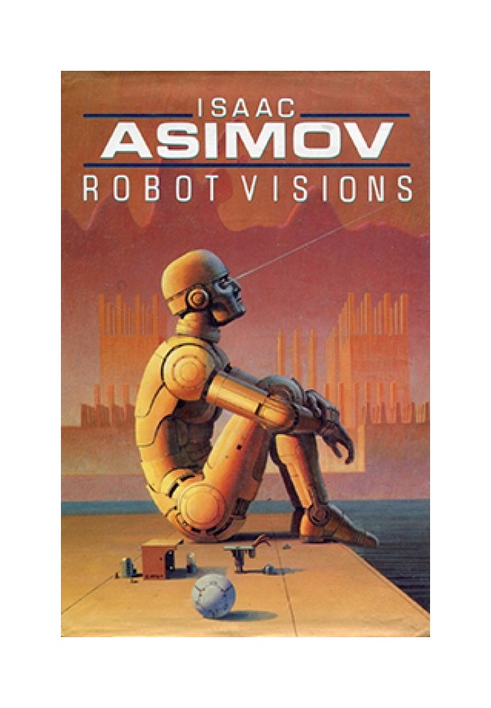 Robot Dreams (Collected stories and essays)