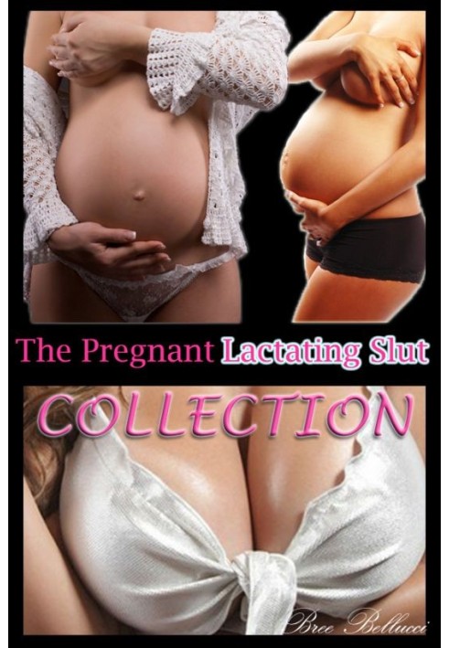 The Pregnant Lactating Slut