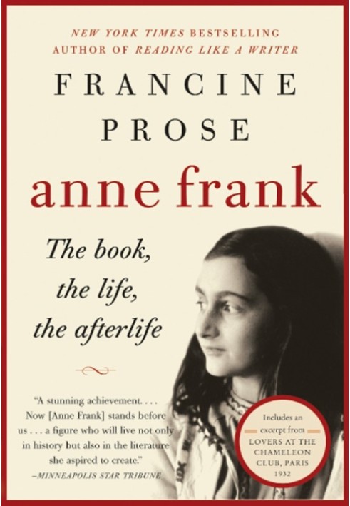 Anne Frank: The Book, The Life, The Afterlife