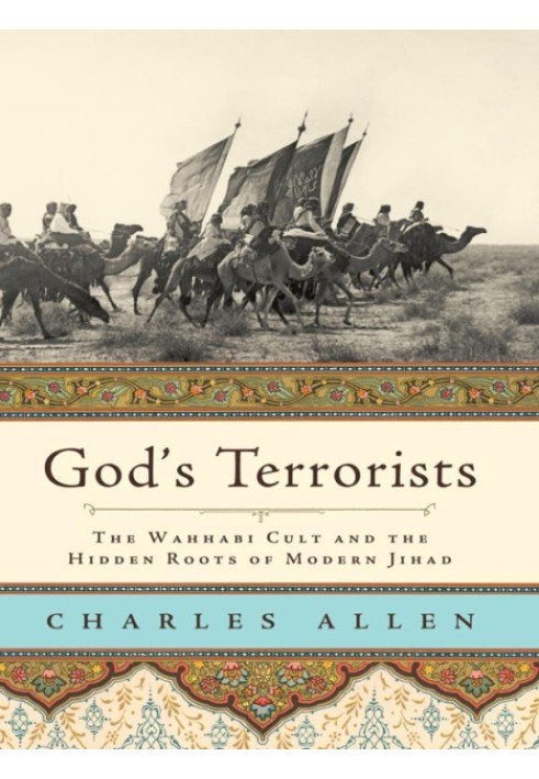 God's Terrorists: The Wahhabi Cult and the Hidden Roots of Modern Jihad