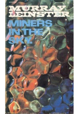 Miners in the Sky