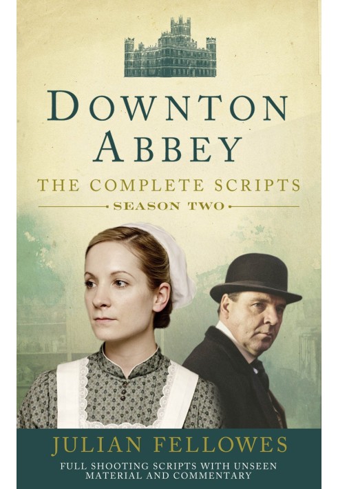 Downton Abbey Script Book Season 2