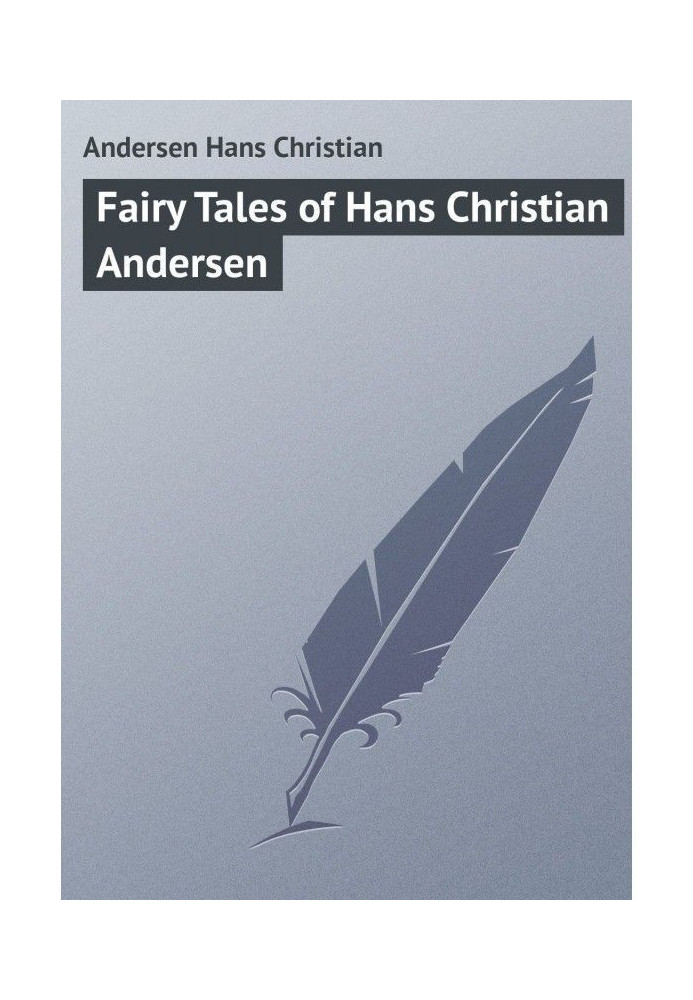 Fairy Tales of Hans Christian Andersen