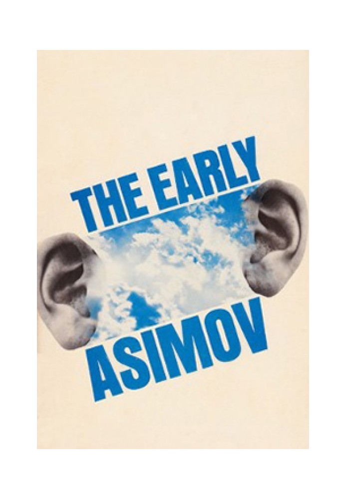 Early Asimov (Collected Stories)