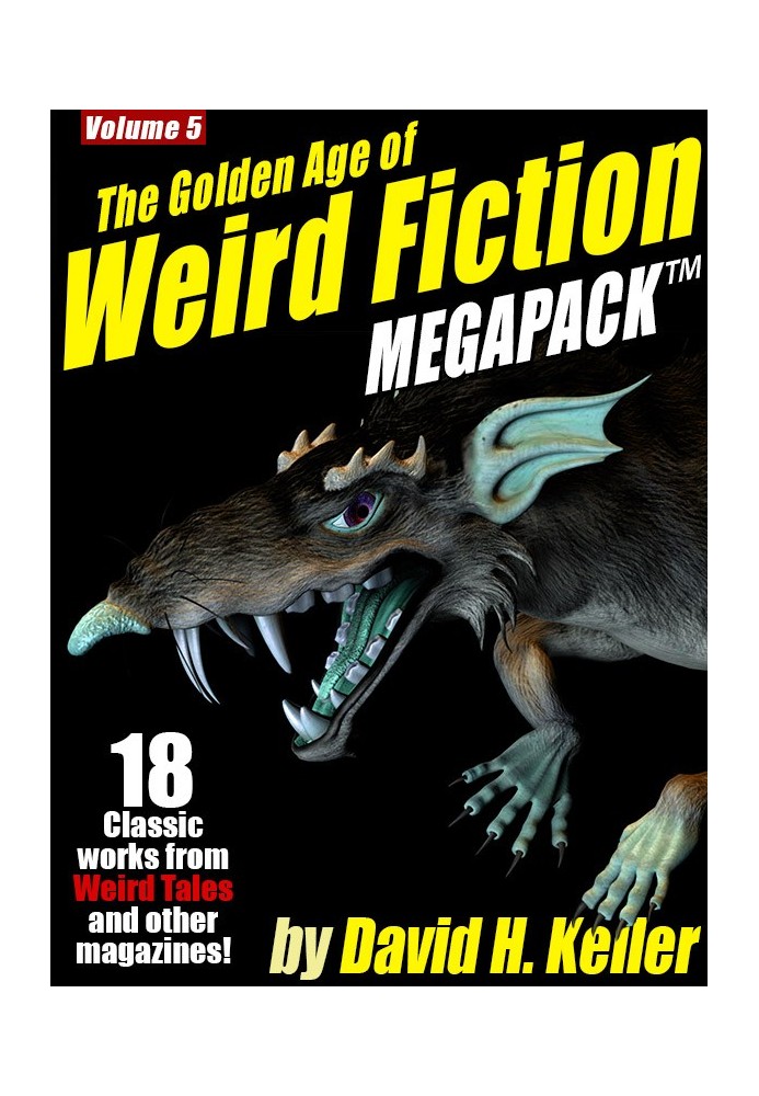 The Golden Age of Weird Fiction Megapack, Volume 5