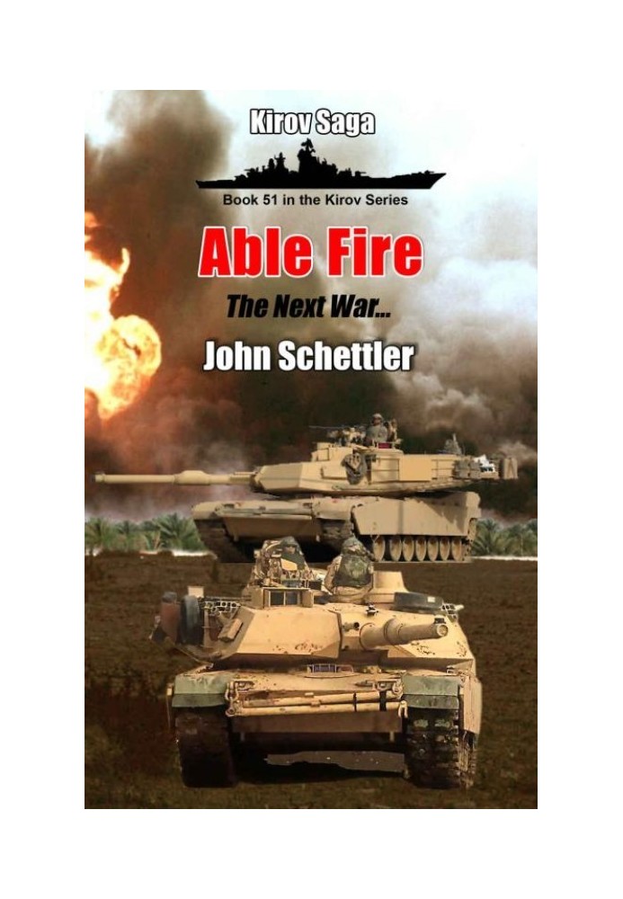 Able Fire: The Next War - 2025 and Beyond