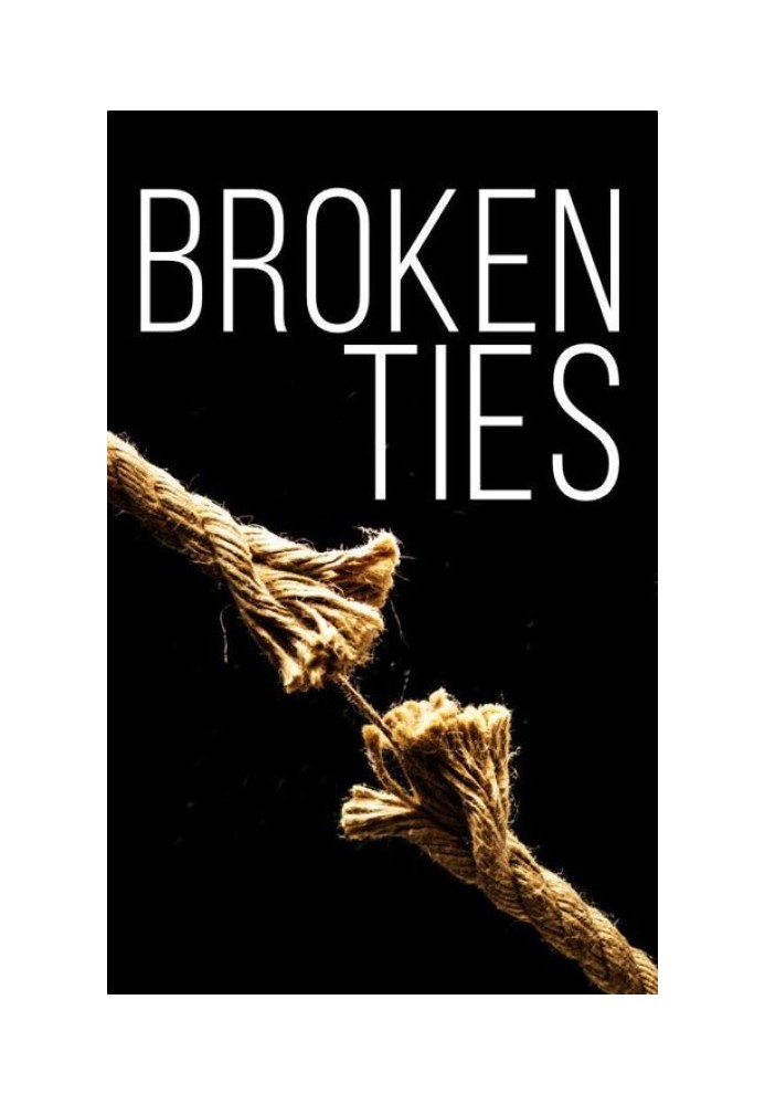 Broken Ties