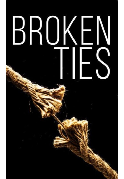 Broken Ties