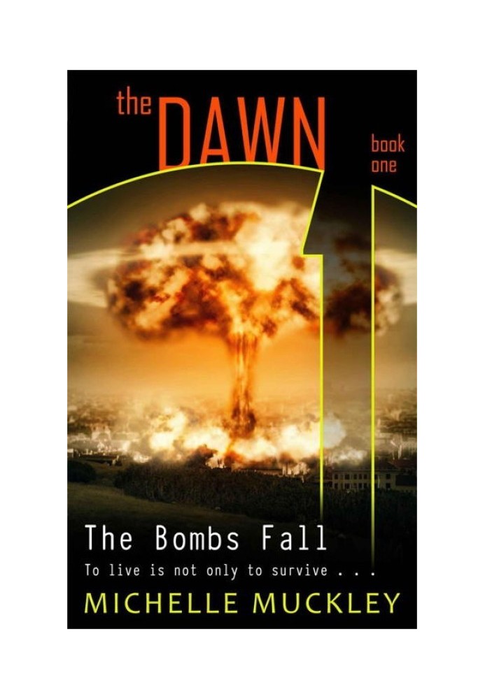 The Dawn: The Bombs Fall