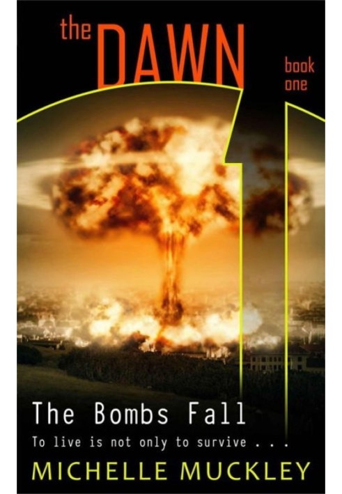 The Dawn: The Bombs Fall