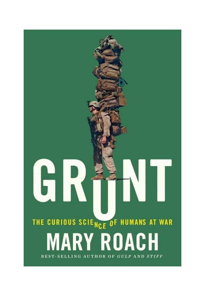 Grunt: The Curious Science of Humans at War