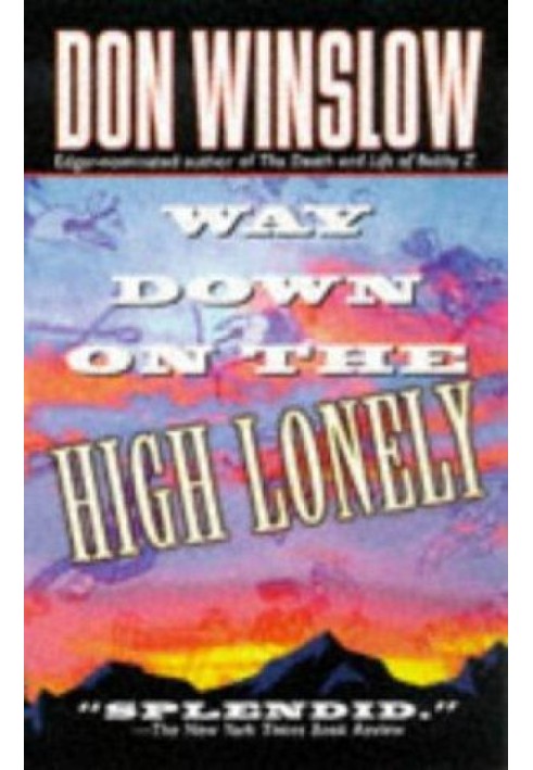 Way Down on the High Lonely