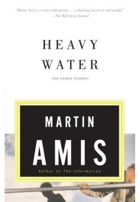 Heavy Water and Other Stories