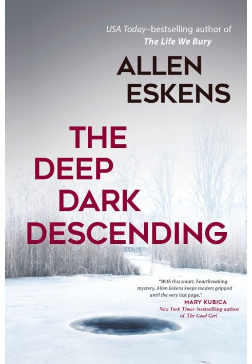 The Deep Dark Descending