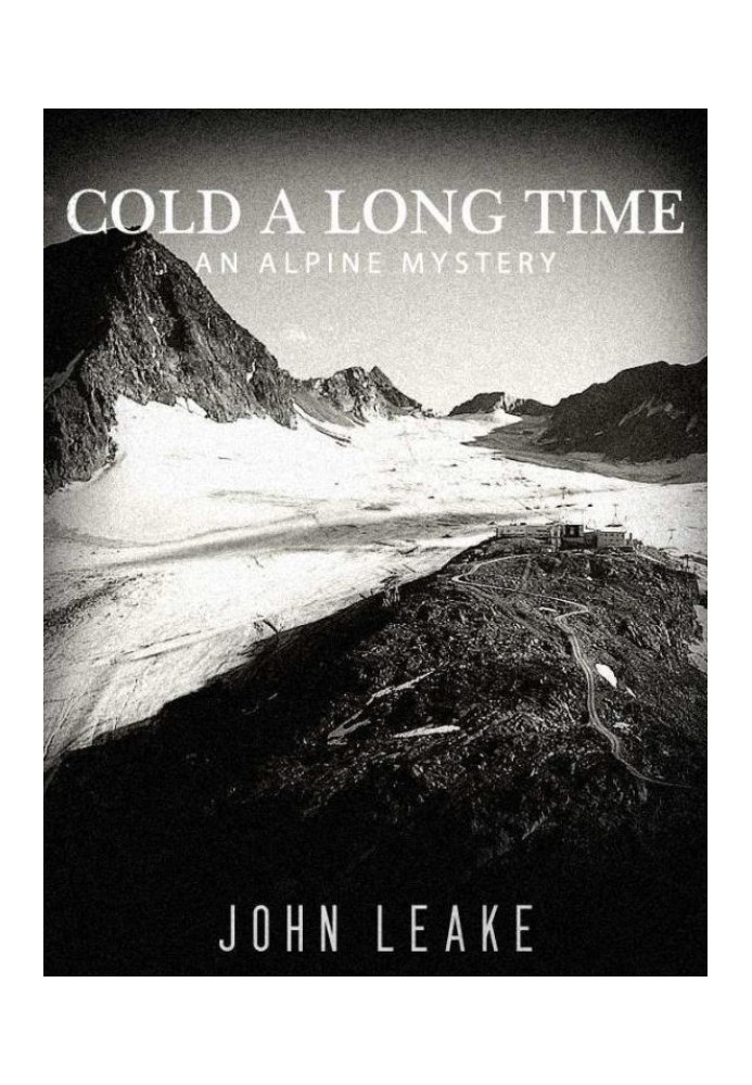 Cold a Long Time: An Alpine Mystery