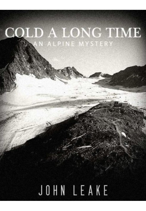 Cold a Long Time: An Alpine Mystery