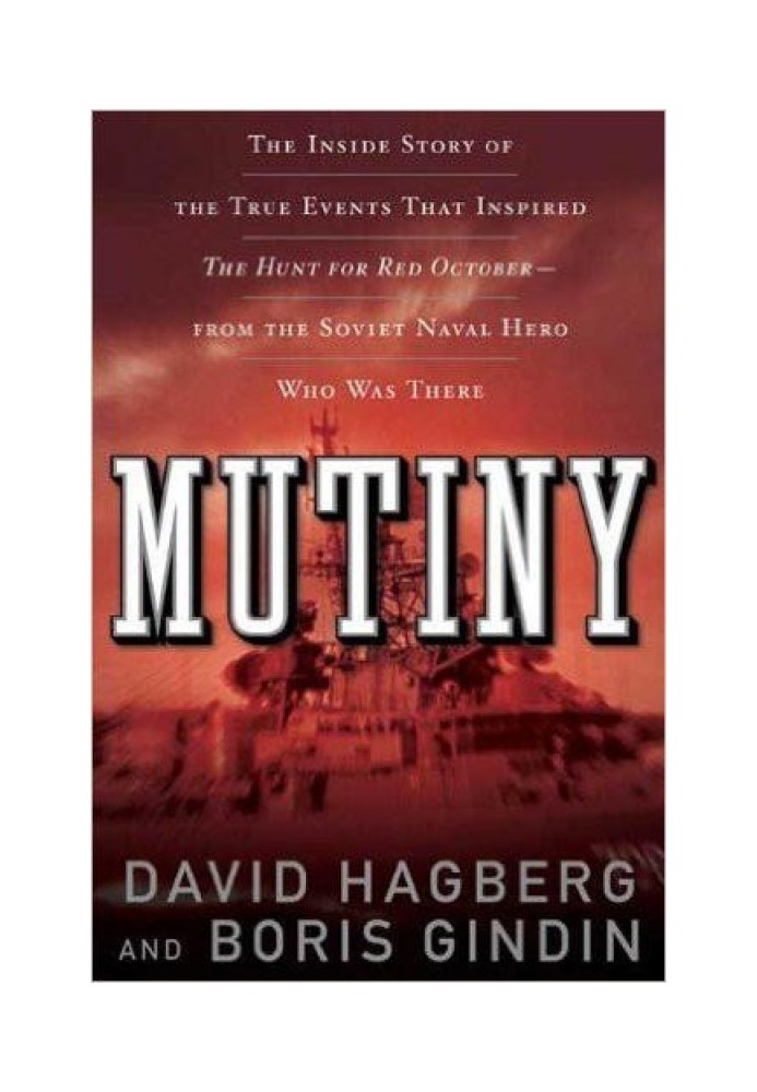 Mutiny: The True Events That Inspired The Hunt for Red October