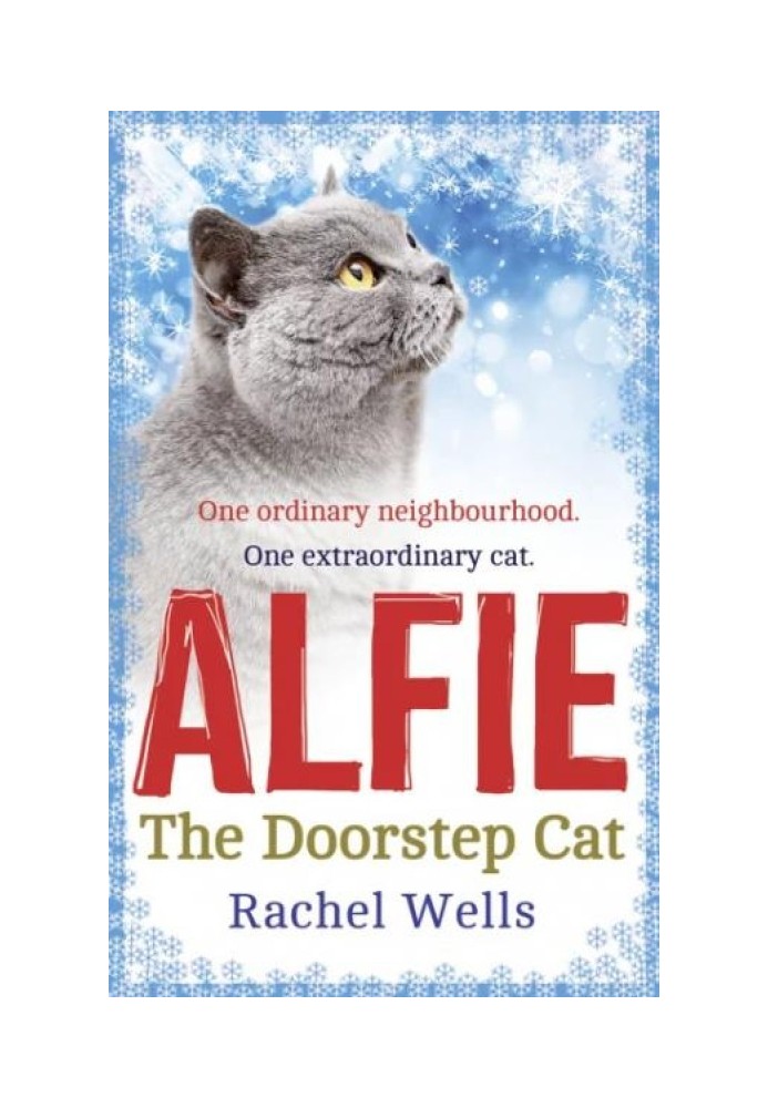 Alfie The Doorstep Cat. A Cat Called Alfie. Alfie Cat In Trouble. Alfie Far From Home. Alfie And George