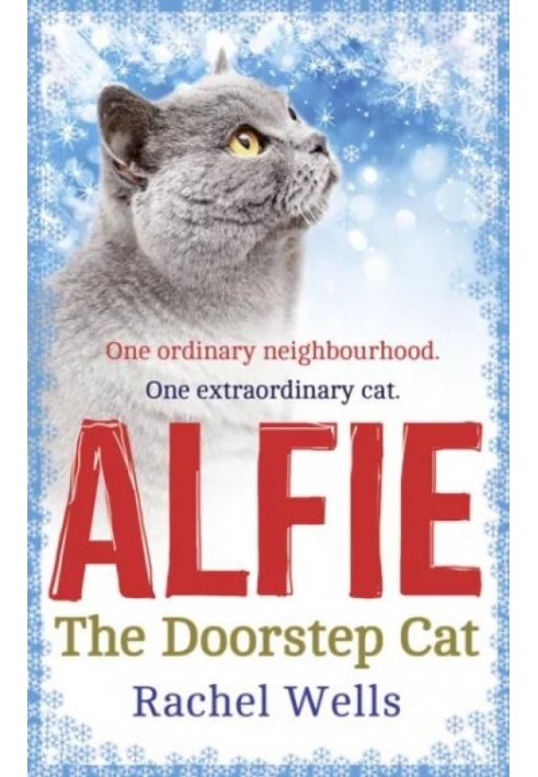 Alfie The Doorstep Cat. A Cat Called Alfie. Alfie Cat In Trouble. Alfie Far From Home. Alfie And George