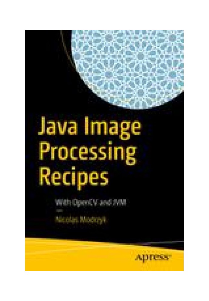 Java Image Processing Recipes With OpenCV and JVM