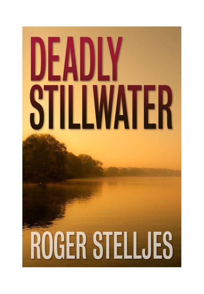 Deadly Stillwater