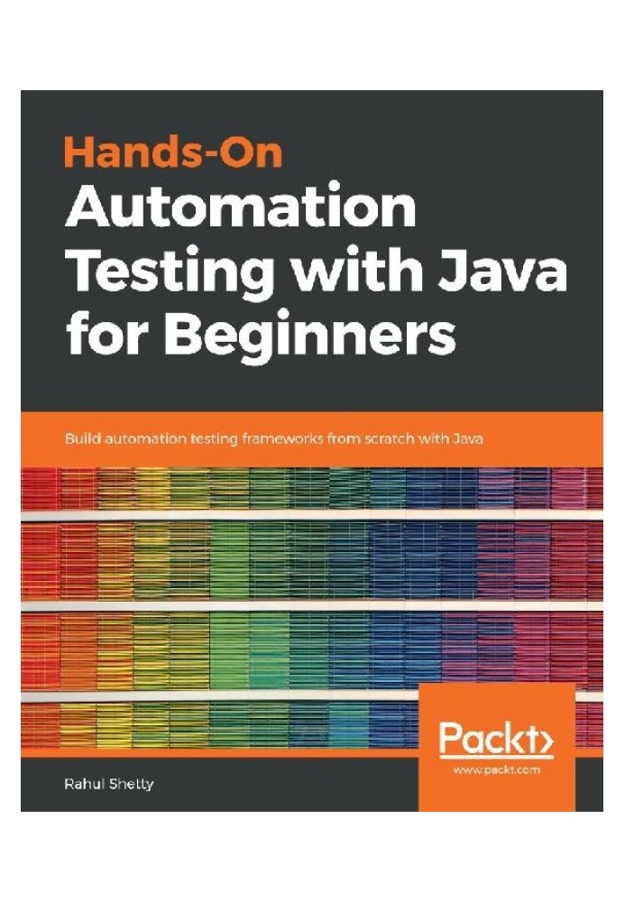 Hands-On Automation Testing with Java for Beginners