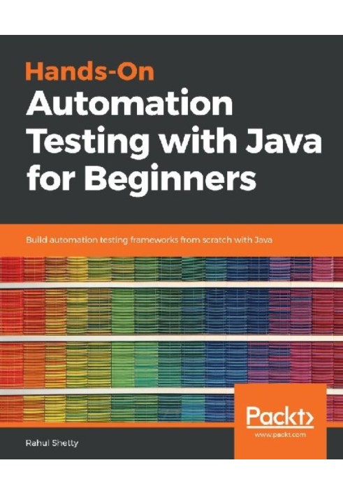 Hands-On Automation Testing with Java for Beginners