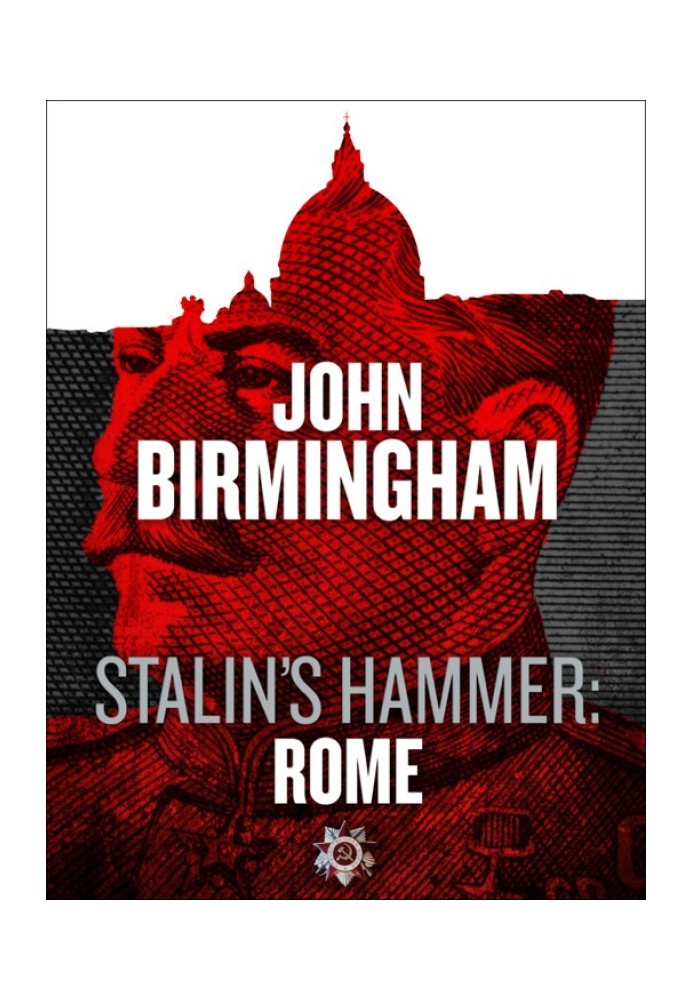 Stalin's Hammer: Rome