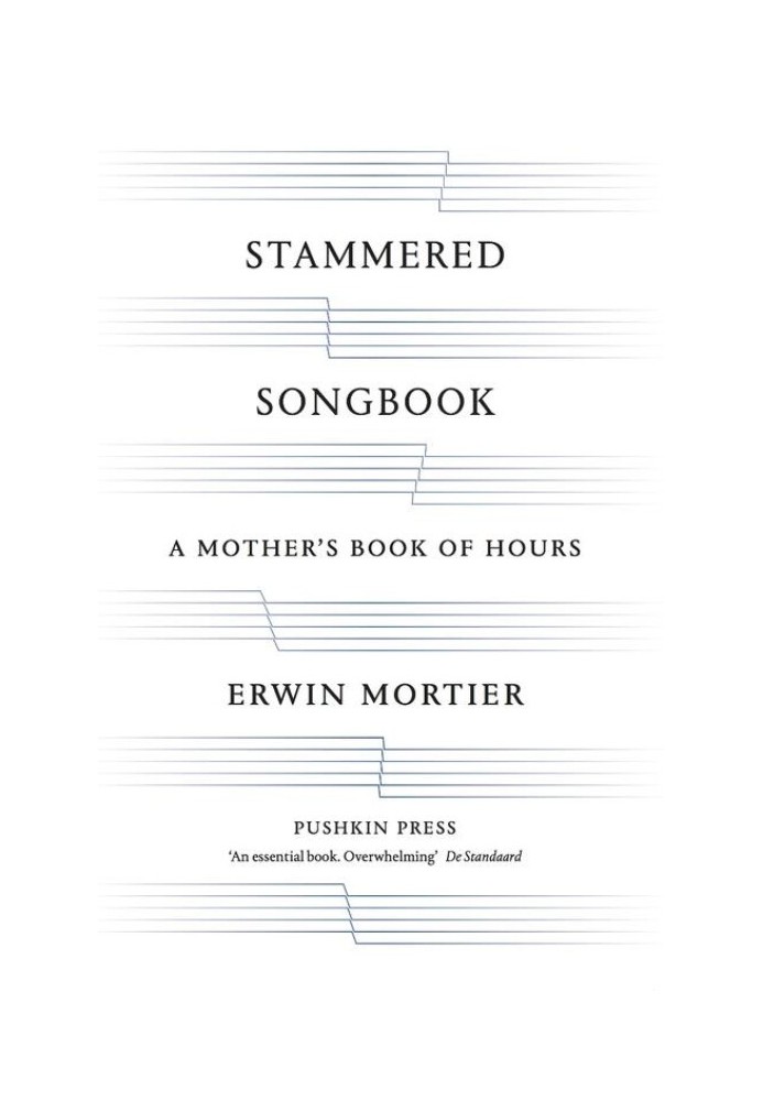 Stammered Songbook: A Mother's Book of Hours