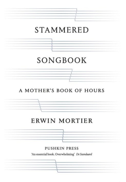 Stammered Songbook: A Mother's Book of Hours