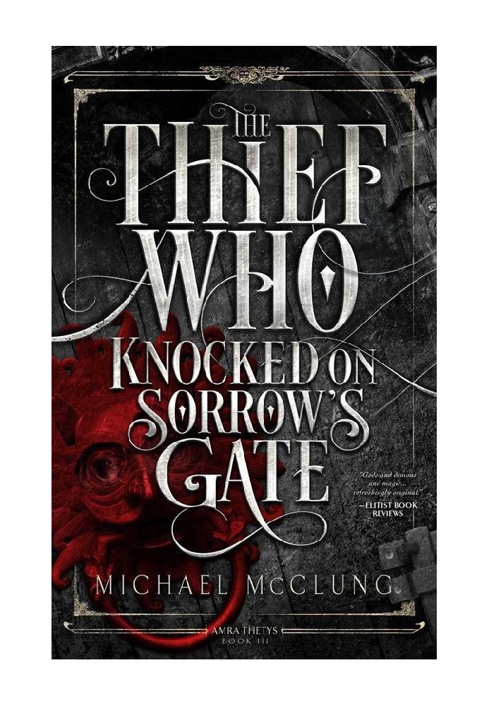 The Thief Who Knocked On Sorrow's Gate