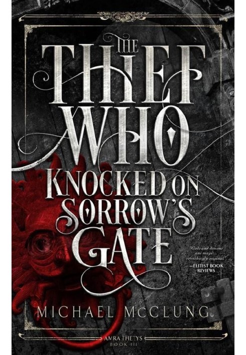 The Thief Who Knocked On Sorrow's Gate